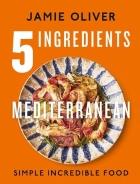 5 Ingredients. Mediterranean - Jamie Oliver